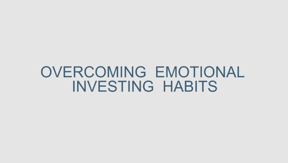 Overcoming Emotional Investing Habits
