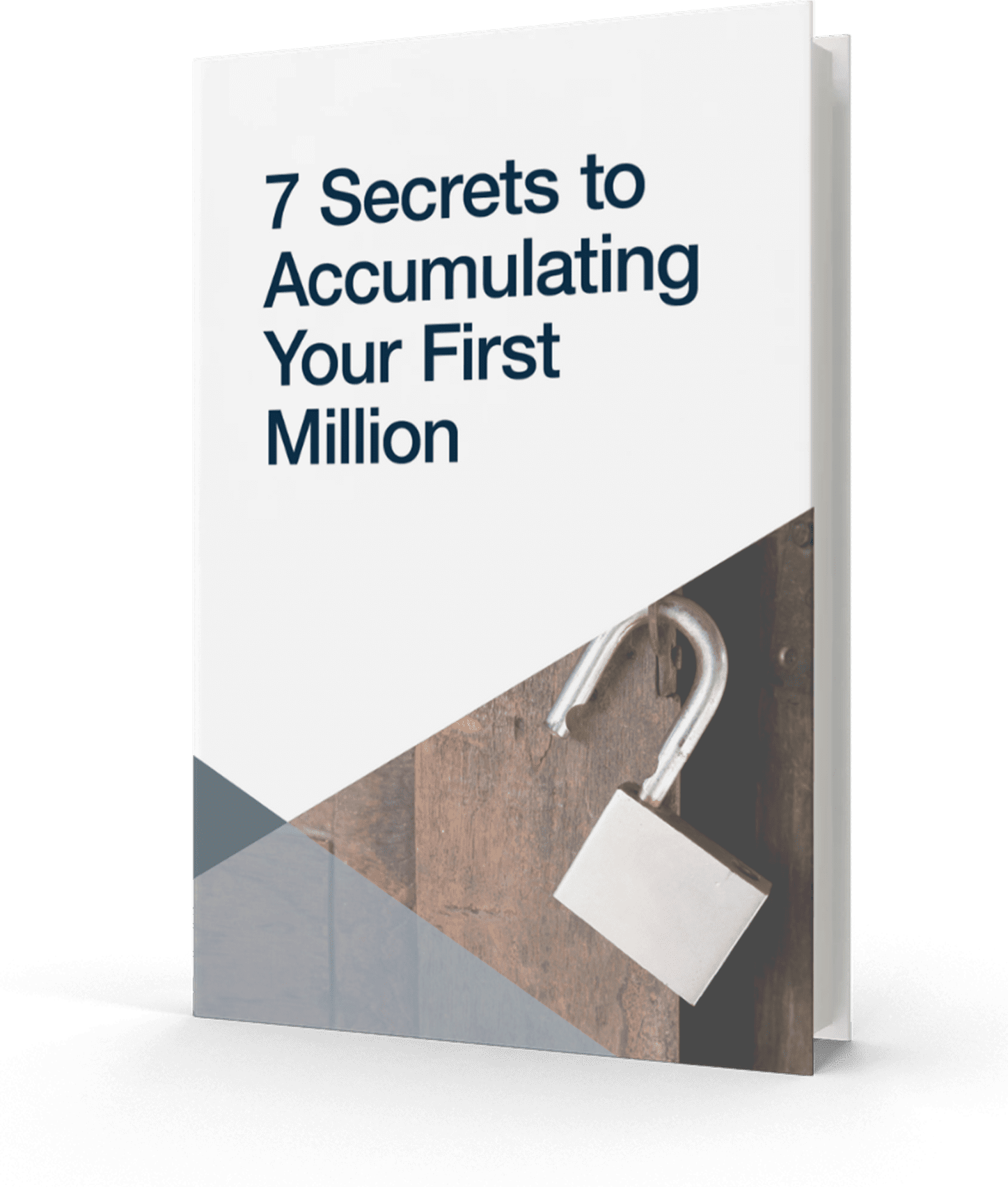 7 Secrets to Accumulating Your First Million