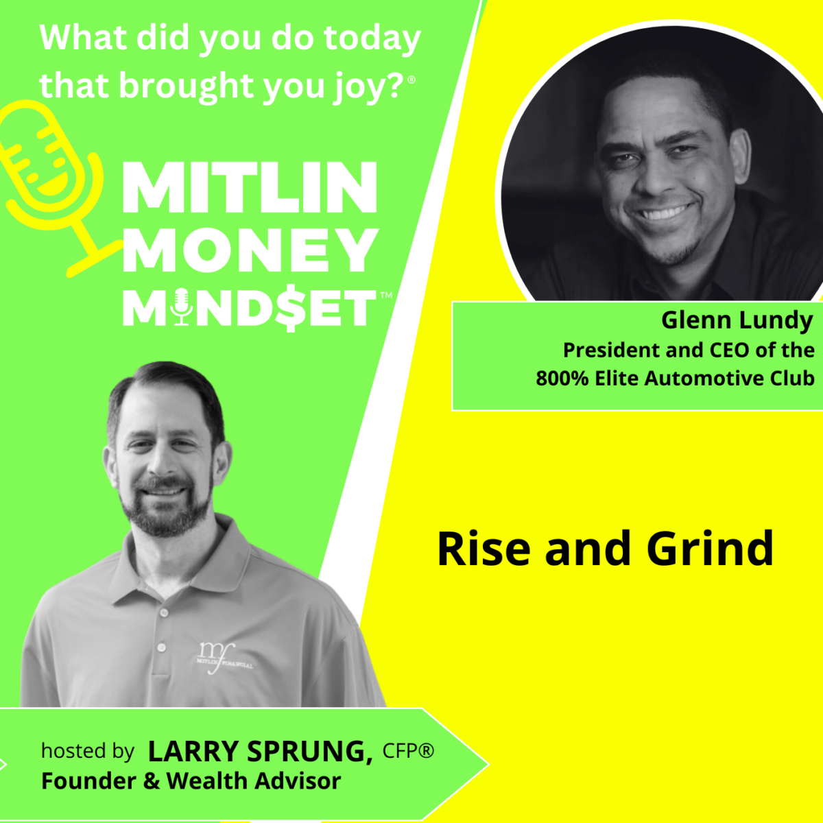 Rise and Grind with Glenn Lundy, Episode #174