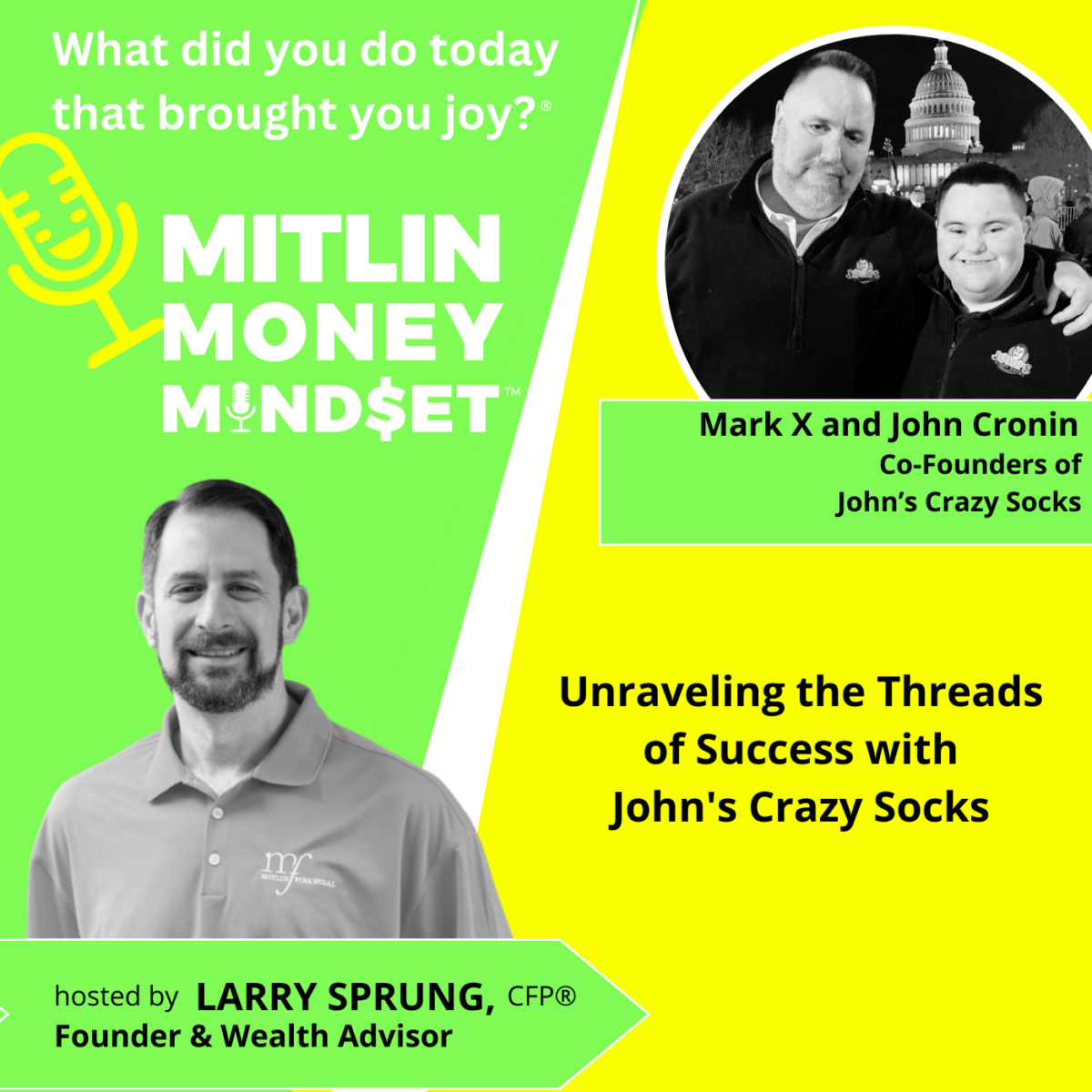 Unraveling the Threads of Success with John’s Crazy Socks, Episode #177