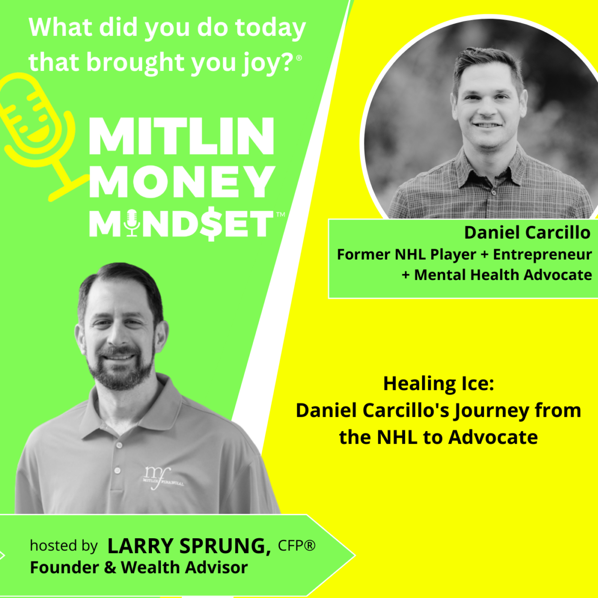 Healing Ice: Dan Carcillo’s Journey from the NHL to Advocate, Episode #179