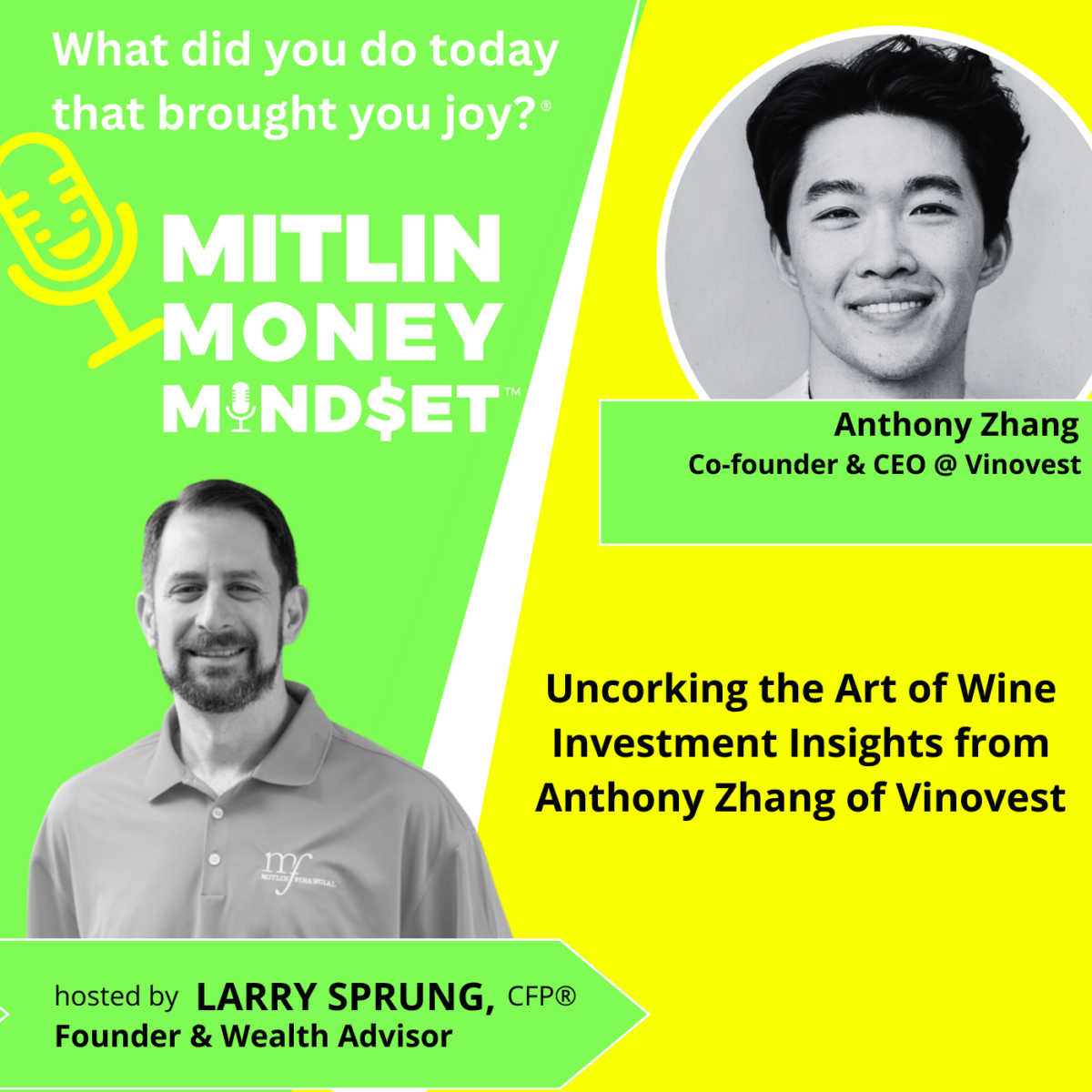 Uncorking the Art of Wine Investment Insights from Anthony Zhang of Vinovest, Episode #182