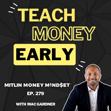 The Early Money Lessons That Build Generational Wealth w/ Mac Gardner